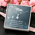 Mom Your Life Was A Blessing - Alluring Beauty Necklace Alluring Beauty Necklace
