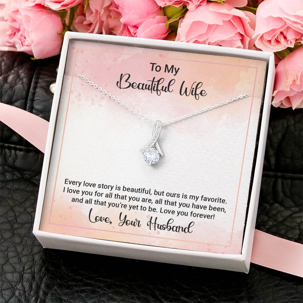 To My Beautiful Wife - Happy Anniversary - Alluring Beauty Necklace Alluring Beauty Necklace