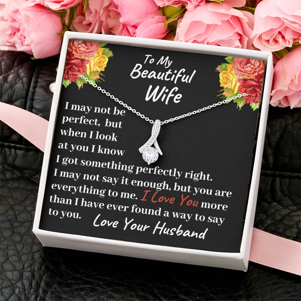 To My Beautiful Wife - You Are Everything To  Me - Necklace Alluring Beauty Necklace