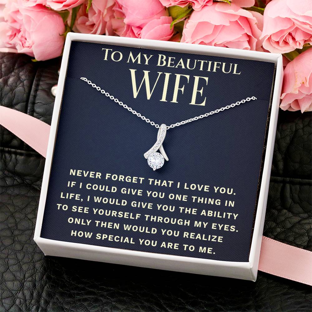 To My Beautiful Wife  One Thing  Necklace 4 Alluring Beauty Necklace
