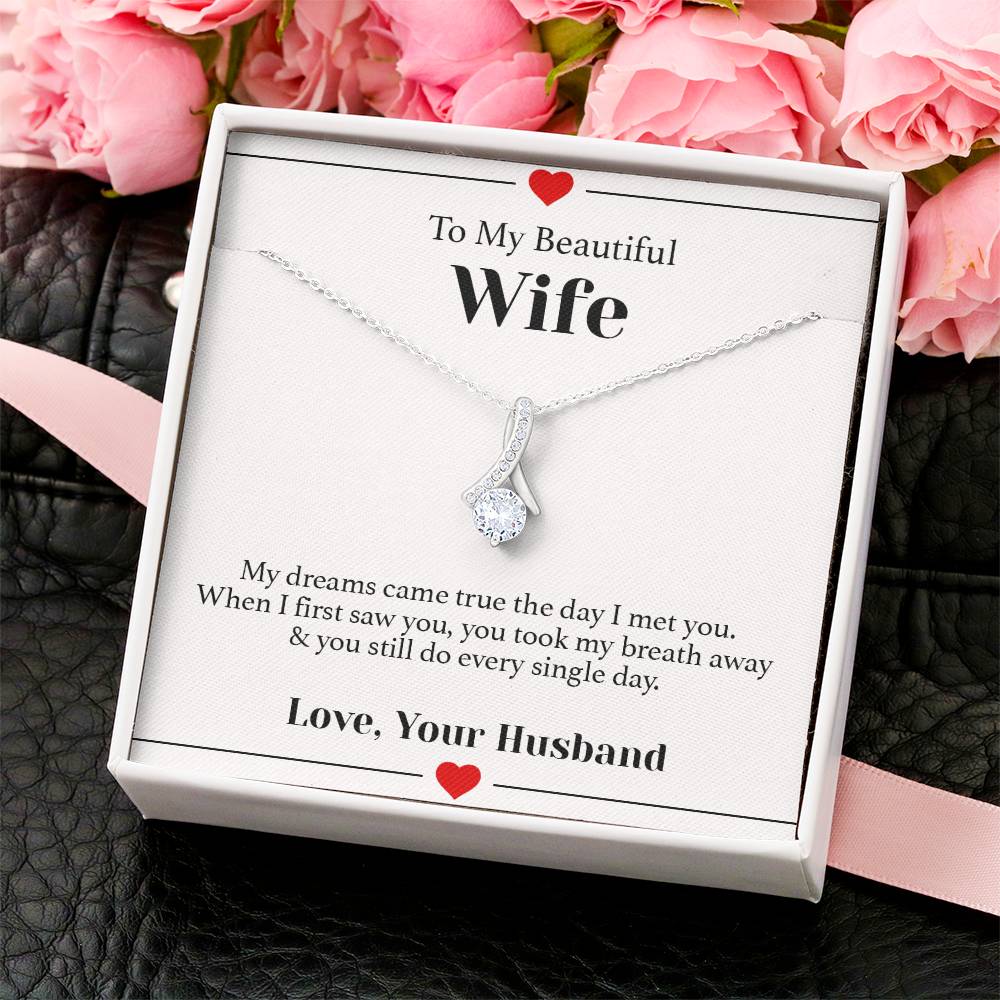 To My Beautiful Wife - You Took My Breath Away - Necklace Alluring Beauty Necklace