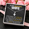 Beautiful Wife One Thing In Life Necklace Alluring Beauty Necklace