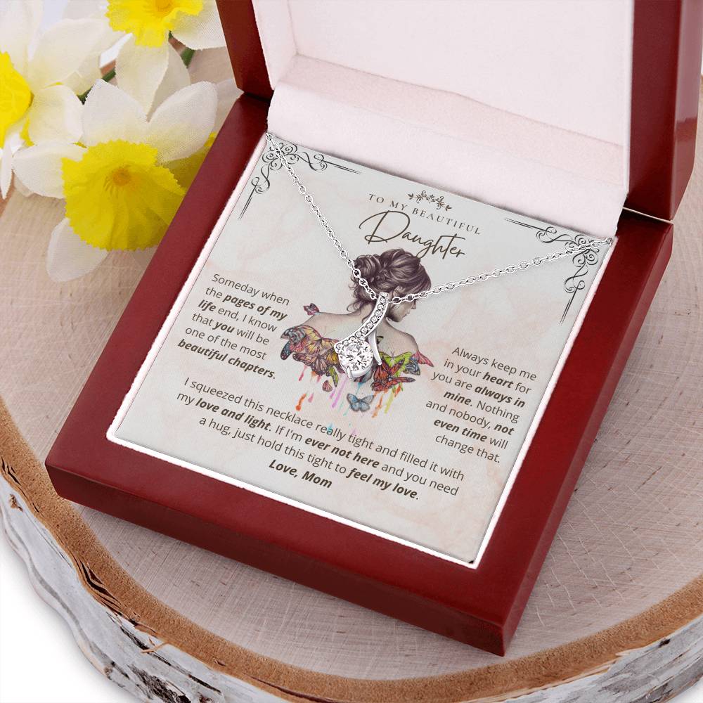 To My Beautiful Daughter My Love And Light Necklace 1  Alluring Beauty Necklace