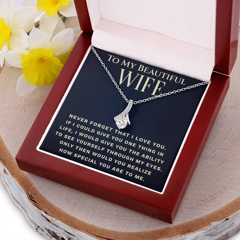 To My Beautiful Wife  One Thing  Necklace 4 Alluring Beauty Necklace