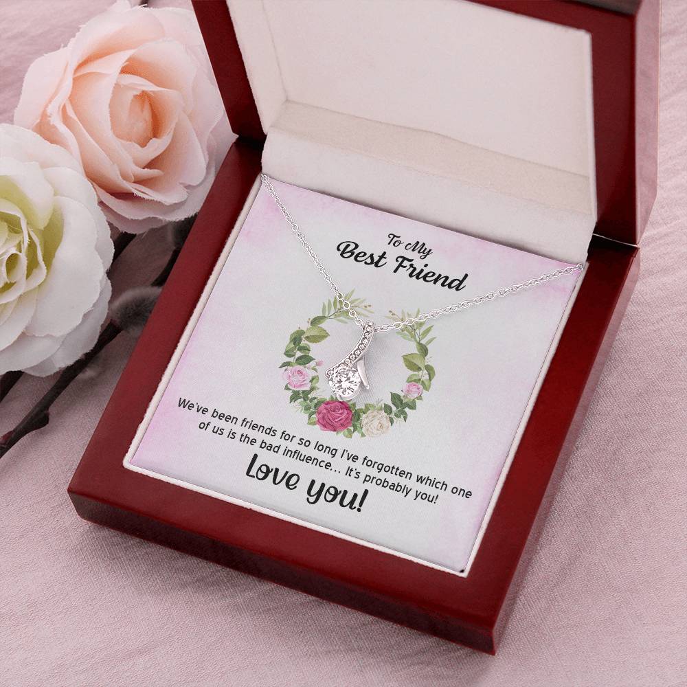 To My Best Friend We've Been Friends For So Long Alluring Beauty Necklace Alluring Beauty Necklace